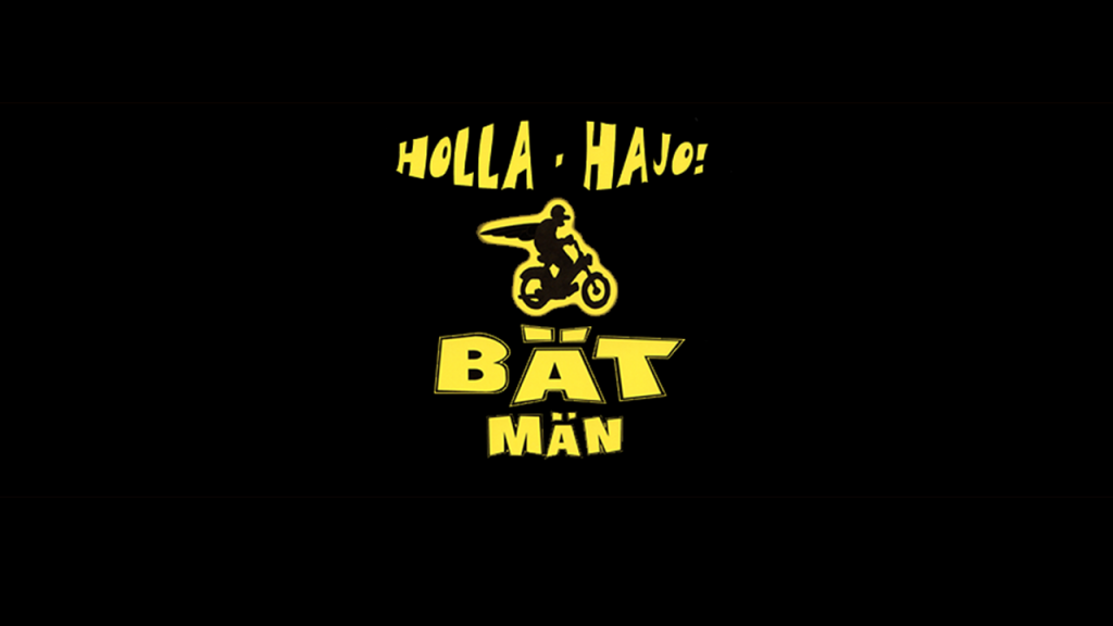 Bätmän - Holla Hajo