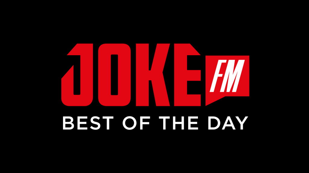 JOKE FM - Best of the day